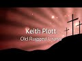 Keith Plott - Old Rugged Cross