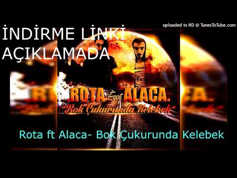 Rota ft Alaca - Bok Çukurunda Kelebek