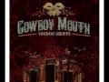 Cowboy Mouth   SLOW DOWN