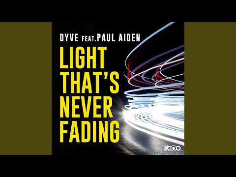 Light That's Never Fading (Original Mix)
