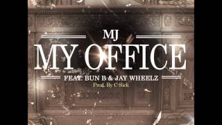 MJ - My Office Feat. Bun B & JayWheelz ( Official Single Release )