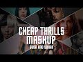 CHEAP THRILLS SUSH YOHAN MASHUP VDJ GOKU SIA J BIEBER JUICE WLRD AND MANY MORE