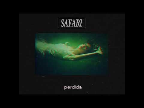 S A F A R I // PERDIDA