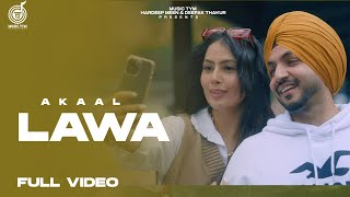 Lawa ( Full Video ) Akaal  Daoud  Punjabi Songs 20