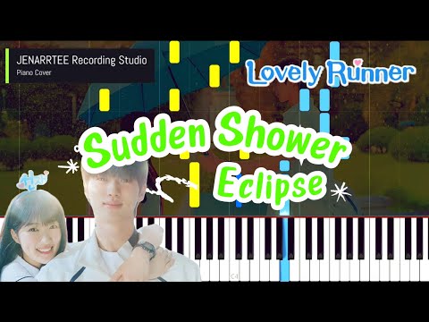 Eclipse 'Sudden Shower' (Lovely Runner OST) Piano Cover