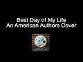 Best Day of My Life (American Authors Cover ...