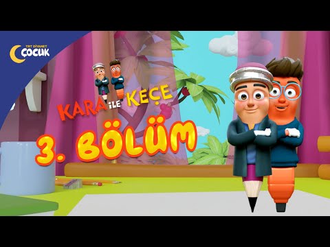 Kara ile Keçe - 3.Bölüm | Saygı