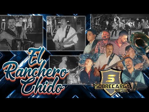Sobrecarga Norteña - El Ranchero Chido (Video Oficial)