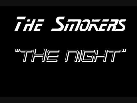 The Smokers - "The Night"