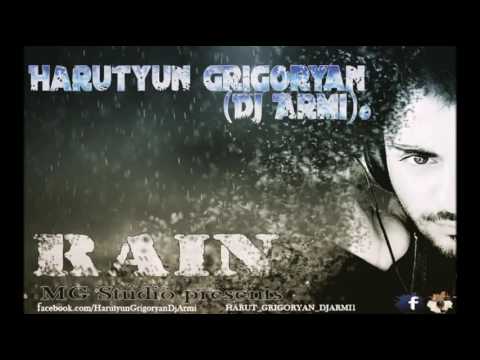 Harutyun Grigoryan(Dj Armi)© -Rain 2015