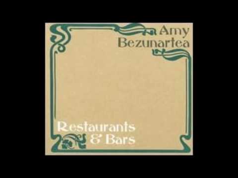 Amy Bezunartea   Restaurants & Bars   full album
