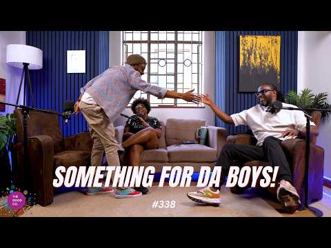 #338 - Something For Da Boys! - The Mics Are Open