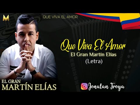 Que Viva El Amor - Martín Elias
