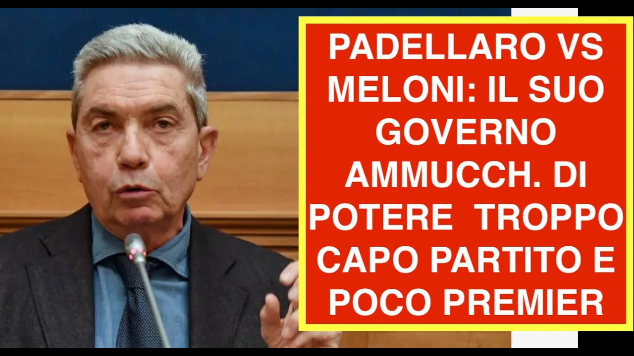 PADELLARO VS MELONI: IL SUO GOVERNO AMMUCCH. DI POTERE  TROPPO CAPO PARTITO E POCO PREMIER