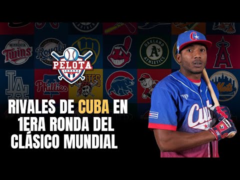 Los rivales de Cuba en la primera ronda del Clásico Mundial