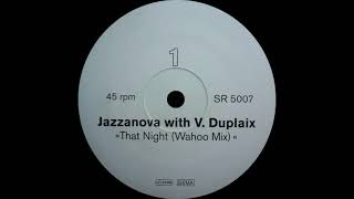 Jazzanova ft. Vikter Duplaix - That Night (Recreation Records 2002)