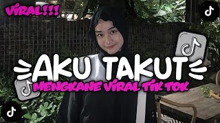 Download lagu DJ AKU TAKUT KEHILANGAN DIRIMU STYLE KONDANG CANDU MENGKANE VIRAL TIK TOK mp3