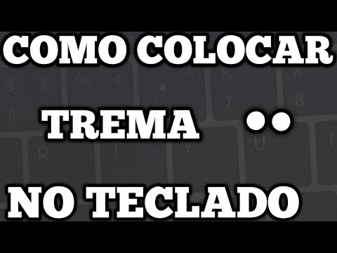 Vídeo: Trema no teclado: como digitar no PC e celular