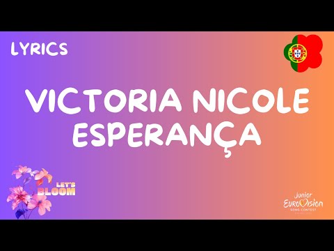 LETRAS / LYRICS | VICTORIA NICOLE - ESPERANÇA | JUNIOR EUROVISION 2024 PORTUGAL