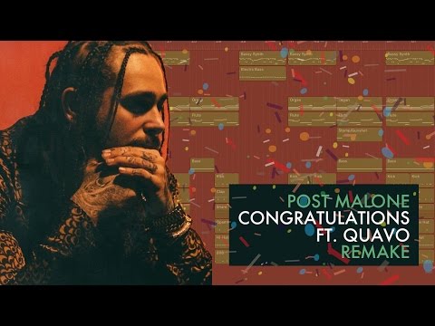 Making a Beat: Post Malone - Congratulations ft. Quavo (Remake)