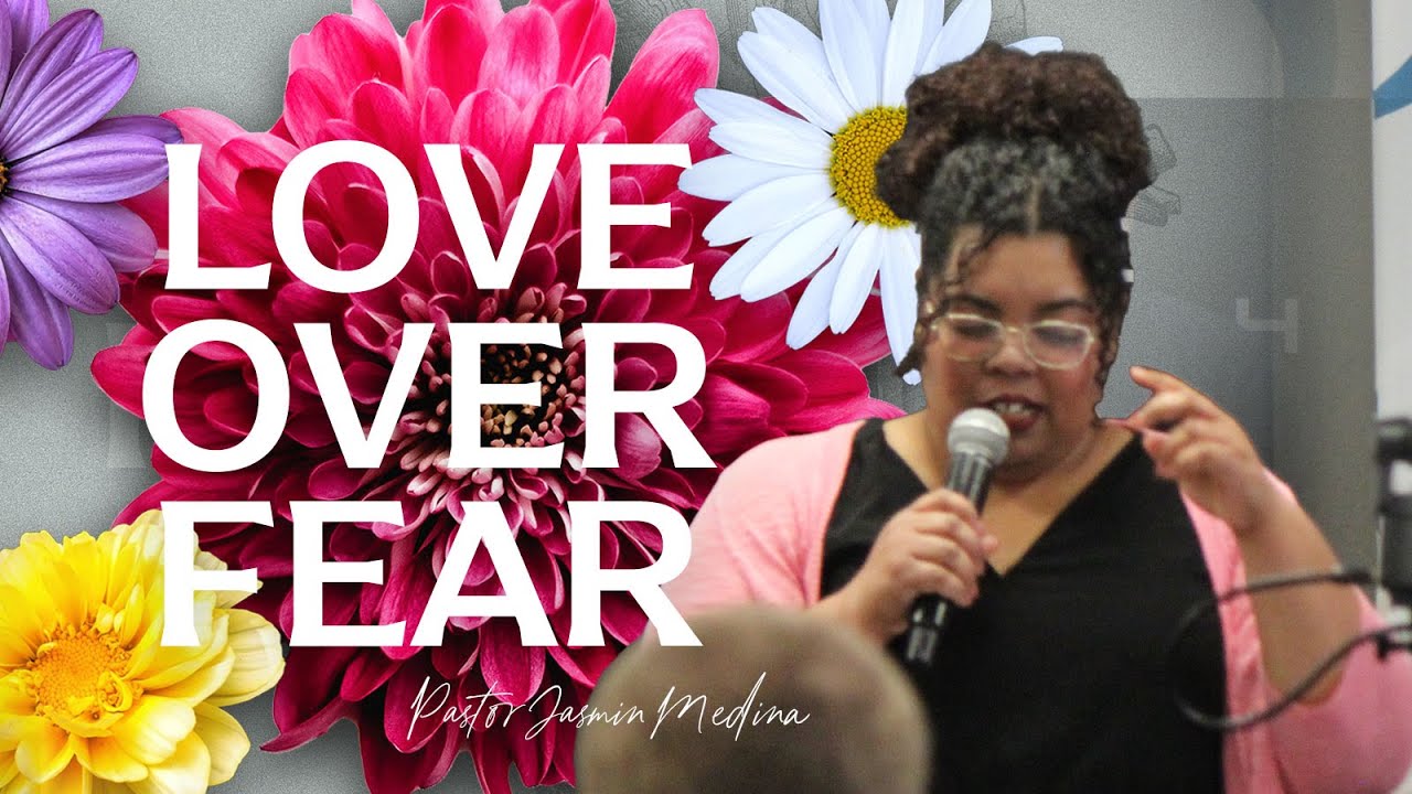 Love Over Fear