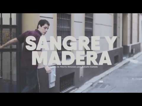 Autumn Comets / Sangre y Madera