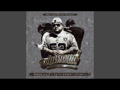 Stone II Diamond (feat. Cutty Banks & Yungn Lil’P)
