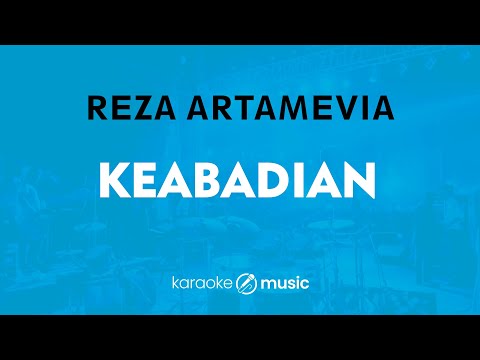 Keabadian - Reza Artamevia (KARAOKE VERSION)