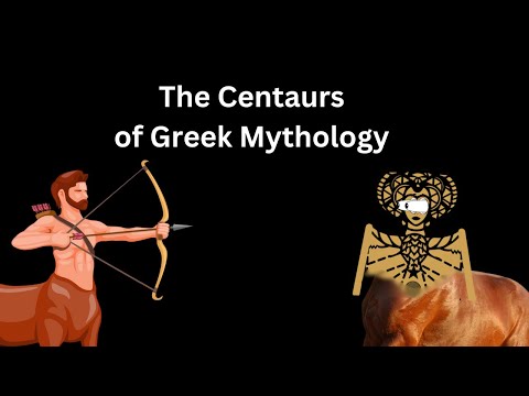 The Centaurs of Greek Mythology