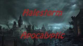 Halestorm-Apocalyptic  (lyrics on screen) HD