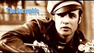The Scramble ("The Wild One") / Shorty Rogers (Soundtrack)