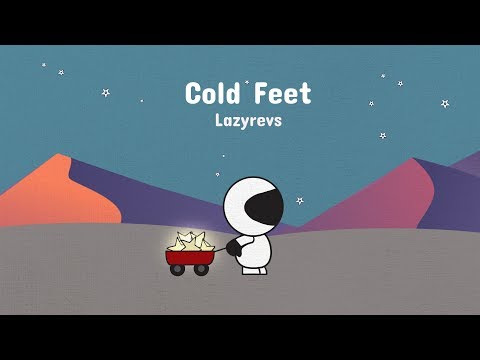 COLD FEET - LAZYREVS