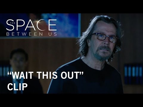 The Space Between Us (Clip 'Wait This Out')