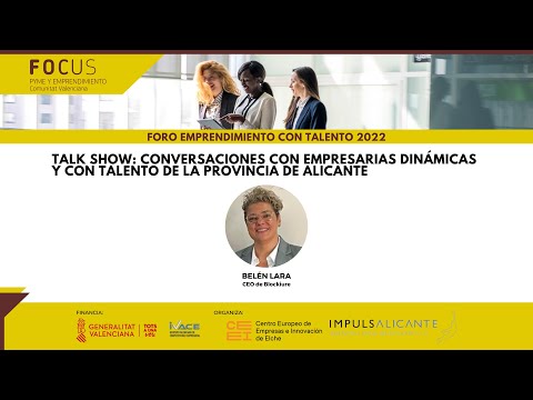 Conversando con Bel�n Lara | Foro Emprendimiento con Talento 2022