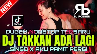 Download lagu DUGEM NONSTOP VIRAL TERBARU❗️DJ TAKKAN ADA LAGI X AKU PAMIT PERGI SPECIAL 2 JAM NONSTOP 2025 mp3