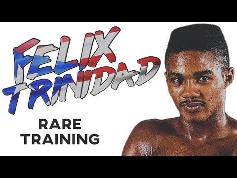 Felix Trinidad RARE Training In Prime