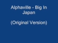 Alphaville - Big In Japan (Original Version).mp4 ...