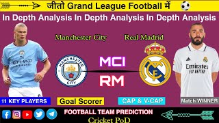 mci vs rm dream11 | mci vs rm dream11 prediction | mci vs rm dream11 today |