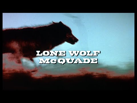 Lone Wolf McQuade - Opening Titles