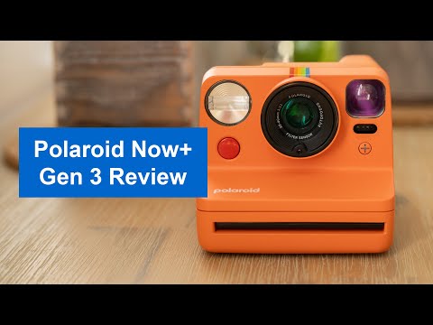 Polaroid Now Plus Gen 3 Camera Review