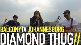 DIAMOND THUG - CHOO CHOO (BalconyTV)