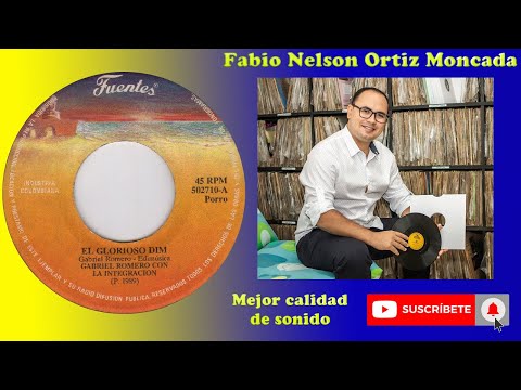 EL GLORIOSO DIM - GABRIEL ROMERO Y LA INTEGRACION - © ℗ 1989 (Mejor Sonido)