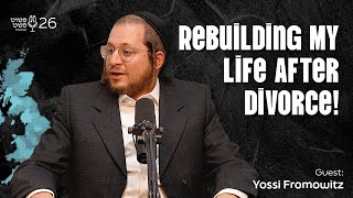 לבנות מחדש את החיים שלי אחרי הגירושים! - יוסי פרומוביץ' - פושט פשאת • פרק 26