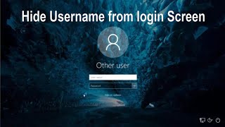 2 Ways to Hide User Name on Windows 10 Login Screen