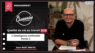 Causeries Management - Qualité de vie au travail #19 - L'intelligence artificielle - Partie 1