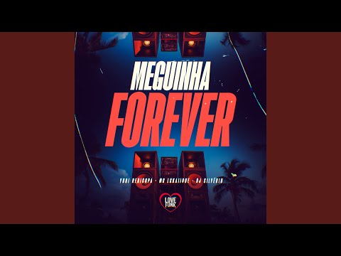 Meguinha Forever