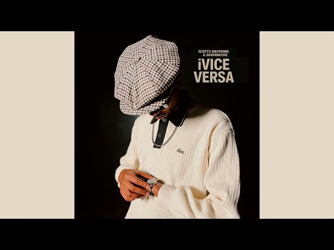 Scotts Maphuma & Shaunmusiq - iVice Versa (Official Audio) 