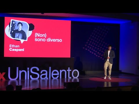 (Non) sono diverso | Ethan Caspani | TEDxUniSalento