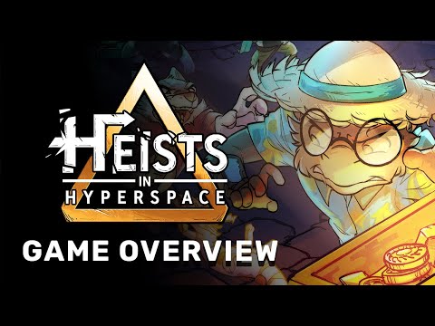 Heists in Hyperspace - Game Overview