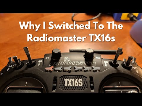 Why I Switched to the Radiomaster TX16s RC Transmitter